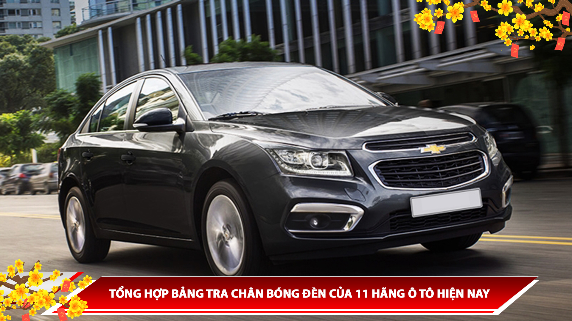 TỔNG HỢP BẢNG TRA CHÂN BÓNG ĐÈN CỦA 11 HÃNG Ô TÔ HIỆN NAY